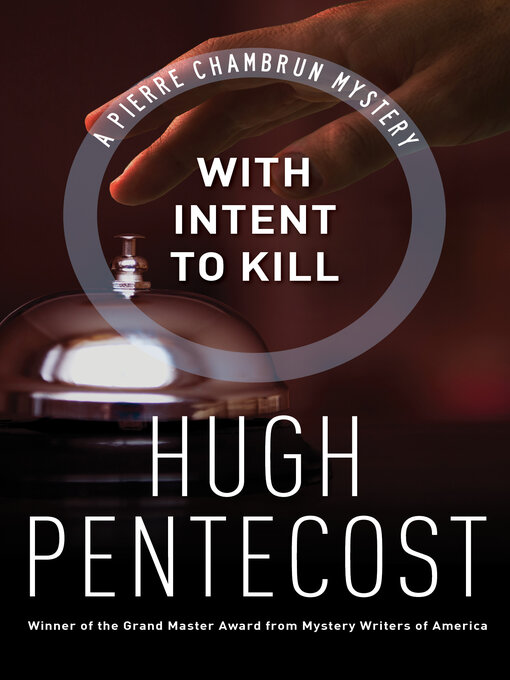Title details for With Intent to Kill by Hugh Pentecost - Available